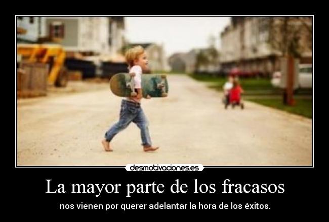 carteles fracasos adelantar exitos desmotivaciones