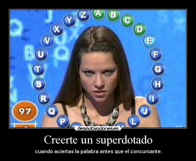 Creerte un superdotado -