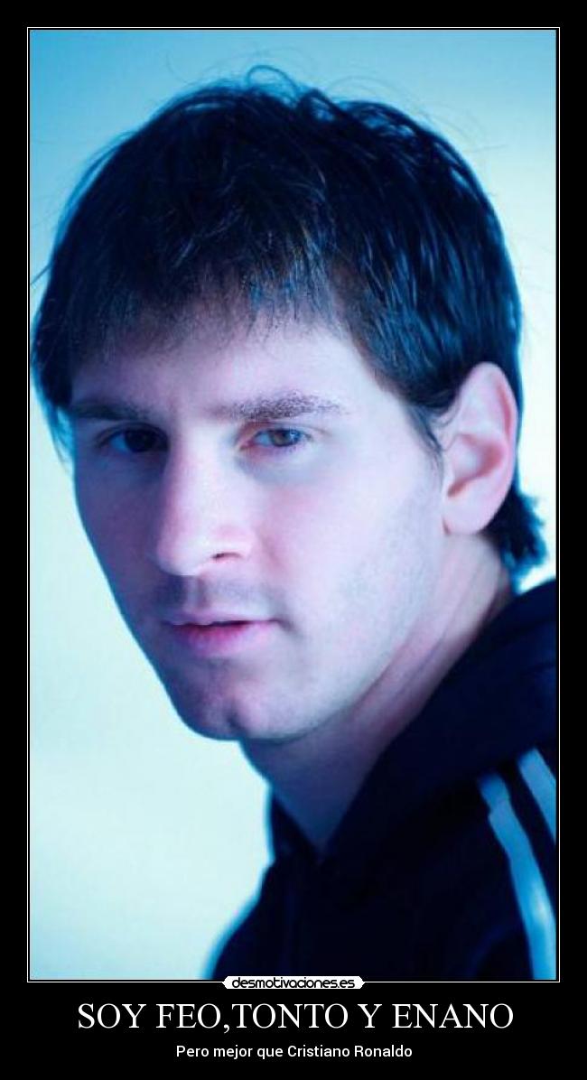 SOY FEO,TONTO Y ENANO -