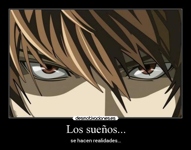 Los sueños... - se hacen realidades...