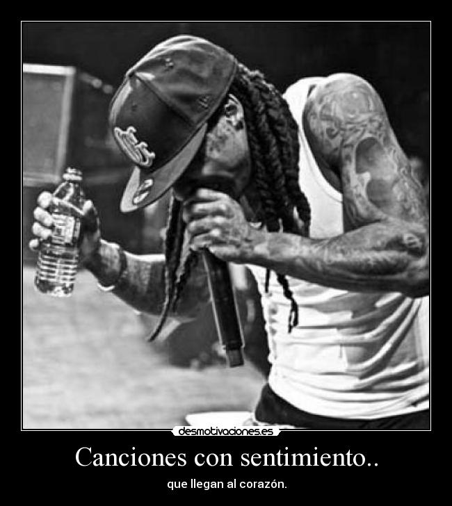 Canciones con sentimiento.. - que llegan al corazón.