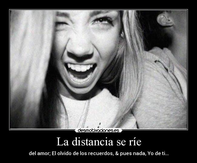 La distancia se ríe - 