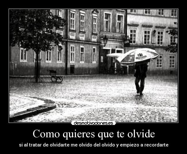 Como quieres que te olvide - 
