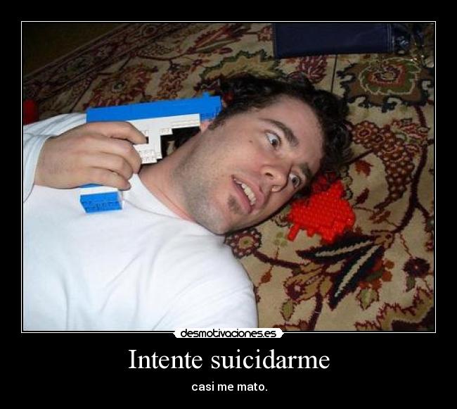 Intente suicidarme - 