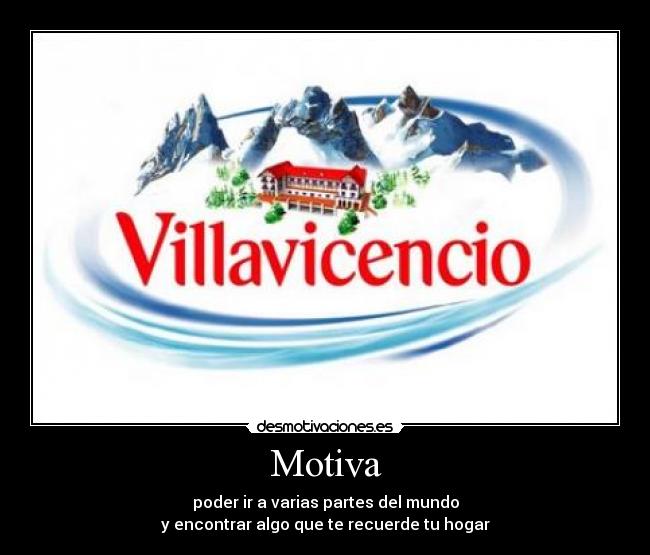 carteles agua minerar villavicencio producida embotellada villavicencio mendoza arg desmotivaciones