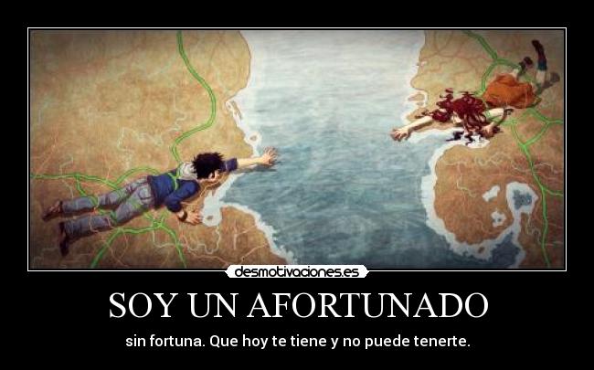 SOY UN AFORTUNADO -