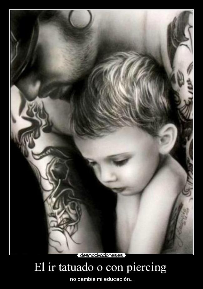 El ir tatuado o con piercing  - 