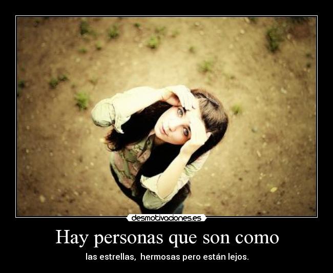 Hay personas que son como - 