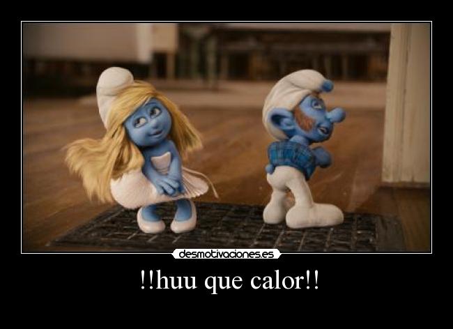 !!huu que calor!! -