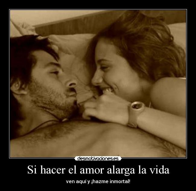 Si hacer el amor alarga la vida - 
