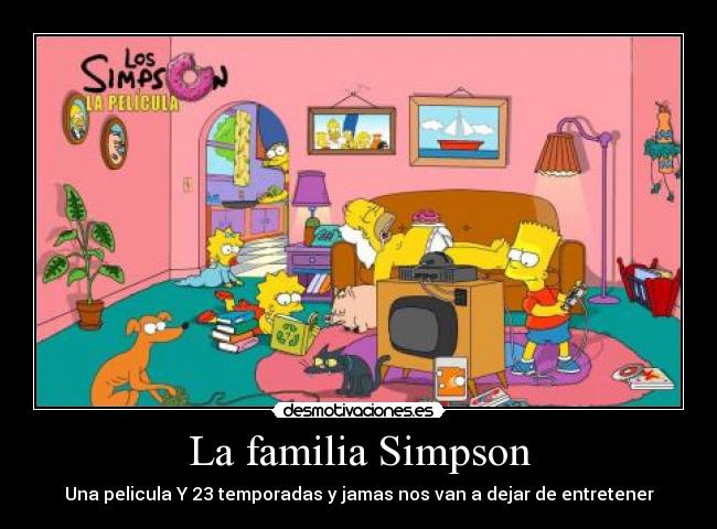 La familia Simpson - Una pelicula Y 23 temporadas y jamas nos van a dejar de entretener