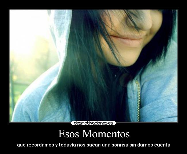 Esos Momentos -