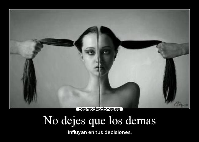 No dejes que los demas - 