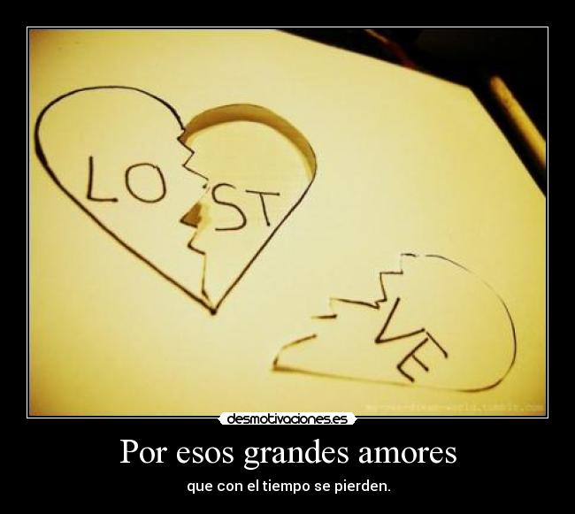 Por esos grandes amores -