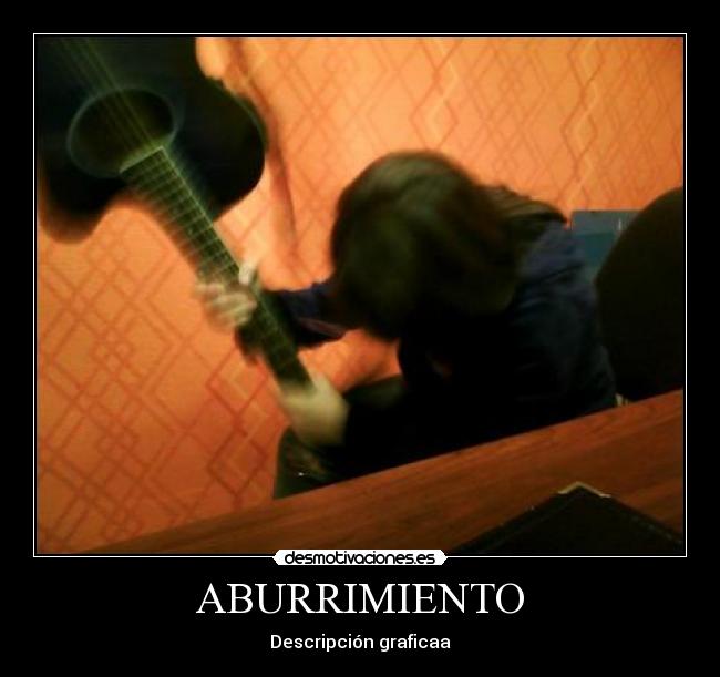 ABURRIMIENTO - Descripción graficaa