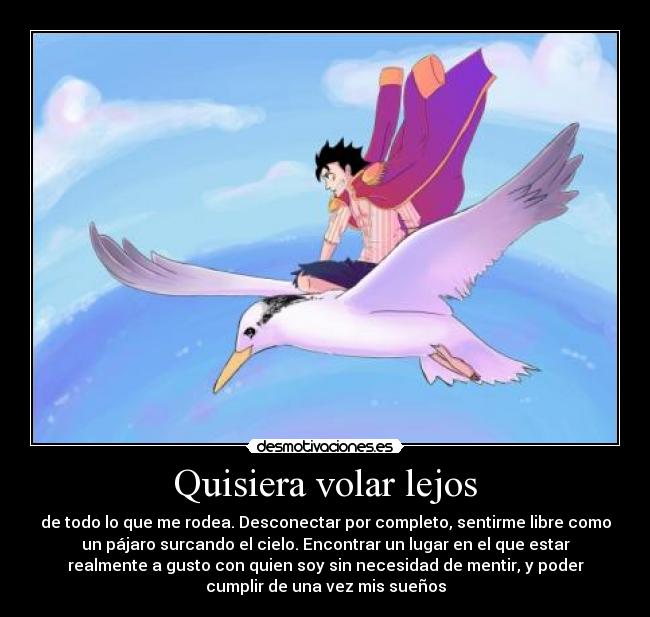 Quisiera volar lejos -