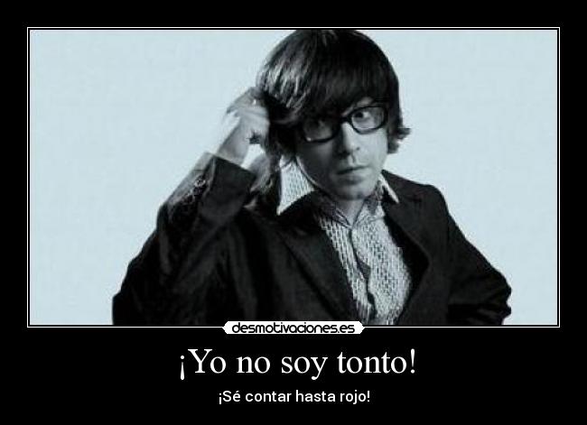 ¡Yo no soy tonto! - 