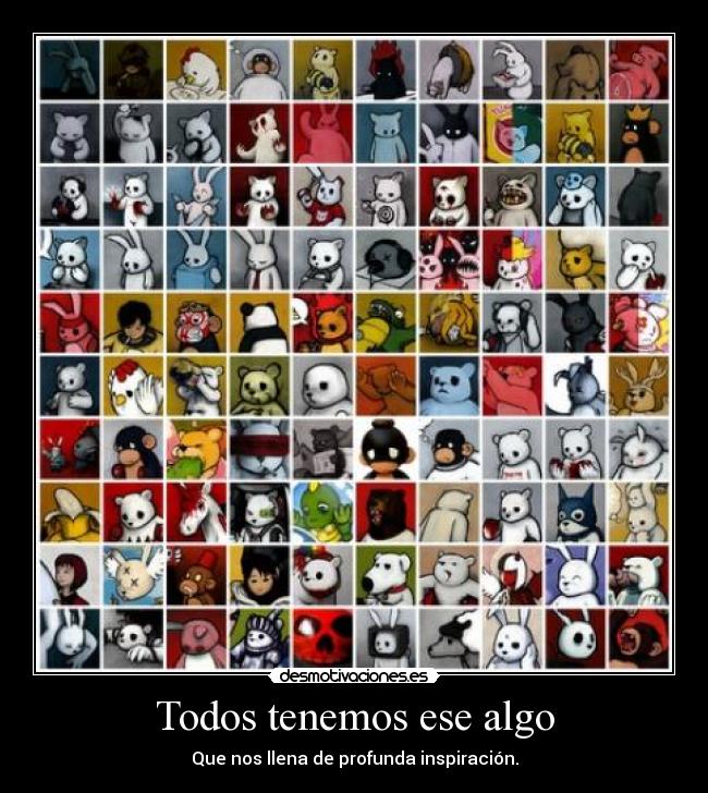 Todos tenemos ese algo -