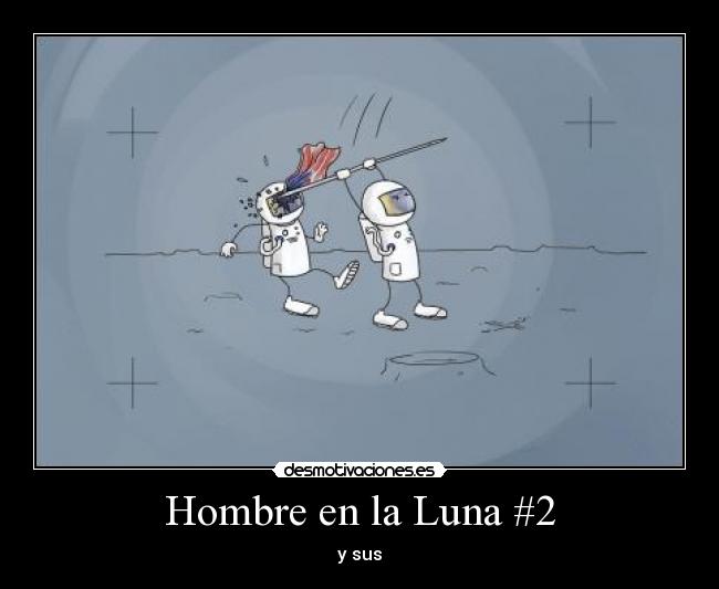 Hombre en la Luna #2 - y sus