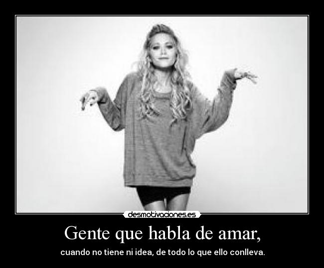 Gente que habla de amar, -