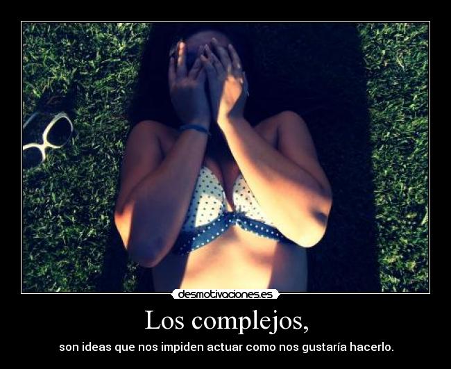 Los complejos, - 