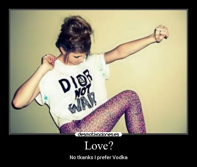 Love? -