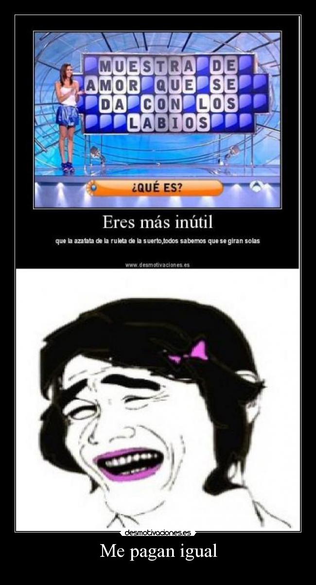 Me pagan igual - 