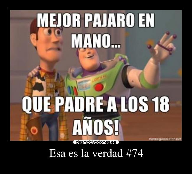 Esa es la verdad #74 - 