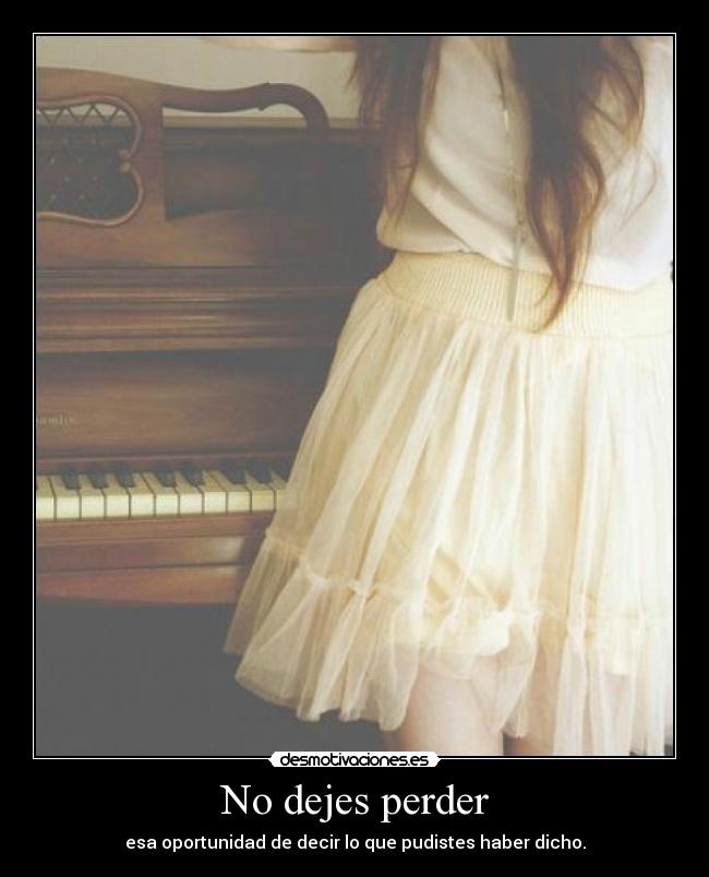 No dejes perder -