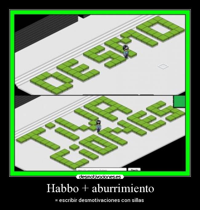 Habbo + aburrimiento -