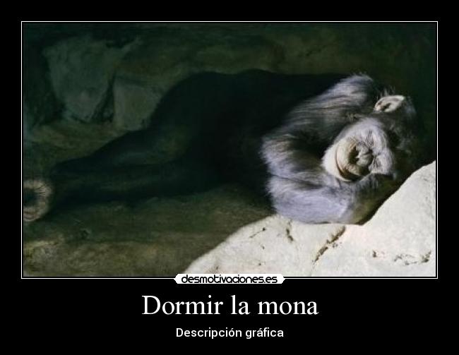 Dormir la mona -