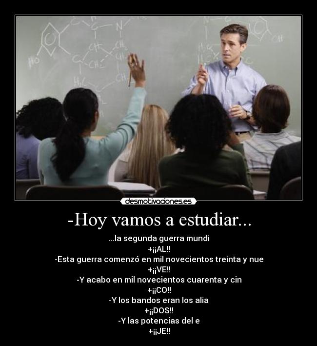 -Hoy vamos a estudiar... - 