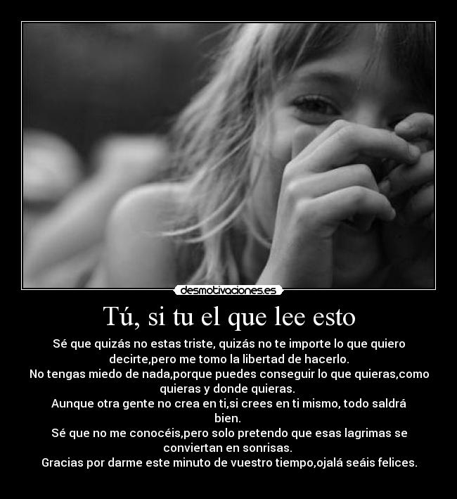 Tú, si tu el que lee esto - 