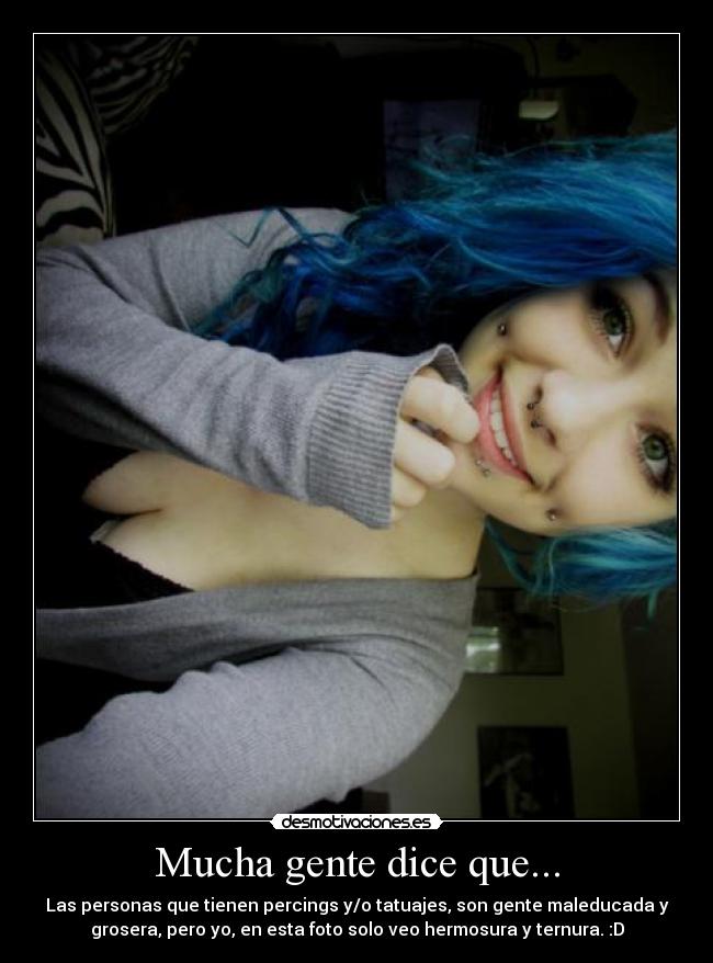 Mucha gente dice que... -