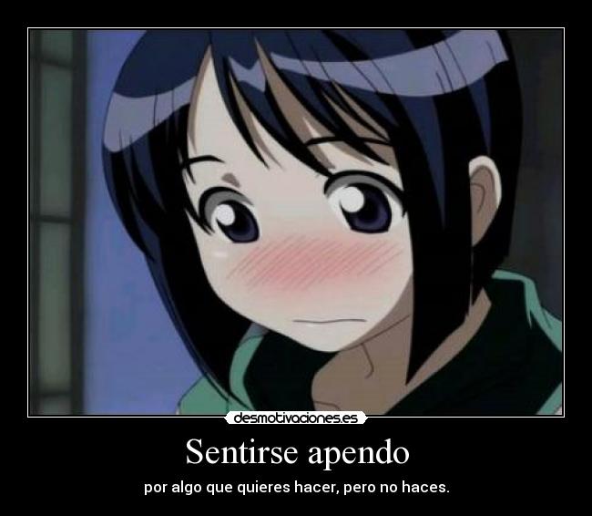 Sentirse apendo -