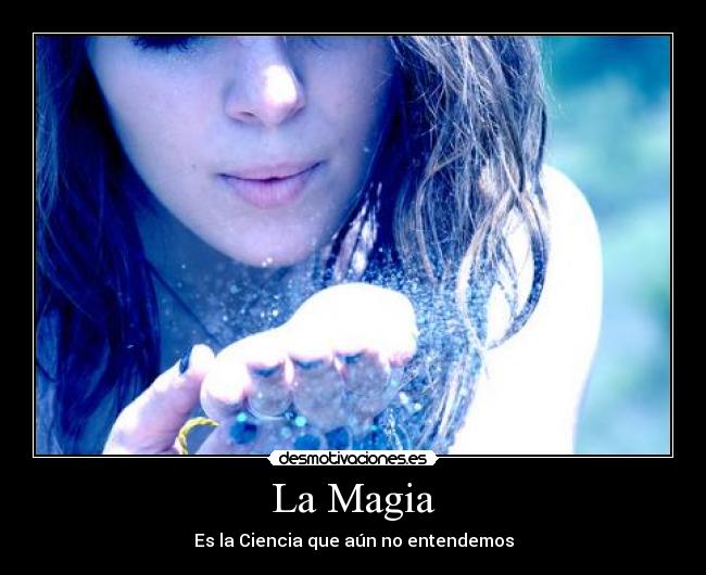 carteles magia esperanza felicidad ciencia sabiduria desmotivaciones