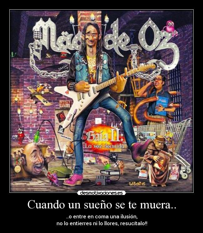 Cuando un sueño se te muera.. - ..o entre en coma una ilusión,
no lo entierres ni lo llores, resucítalo!!