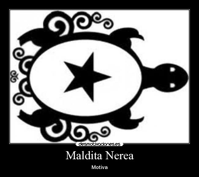 Maldita Nerea -