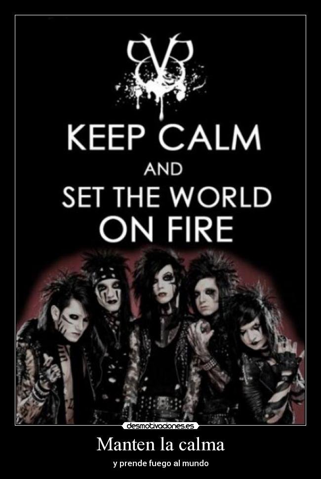 carteles manten calma prende fuego mundo paolobs1 black veil brides dioses bvb andy desmotivaciones