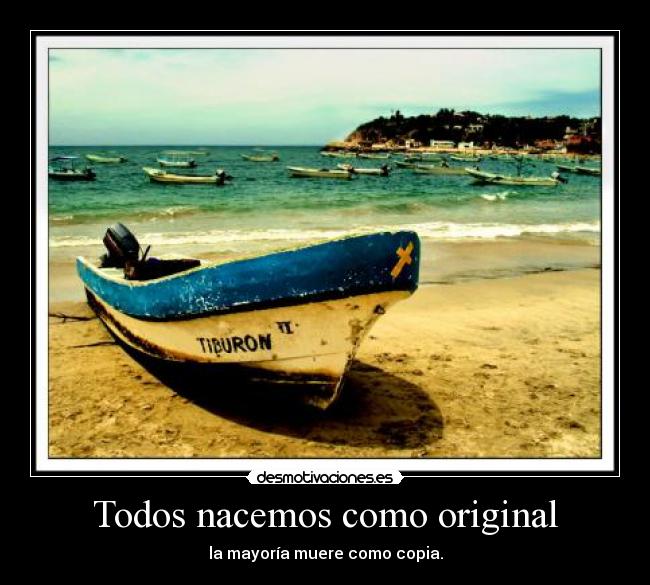 Todos nacemos como original -