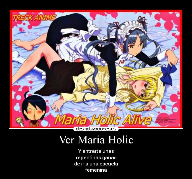 carteles maria holic desmotivaciones