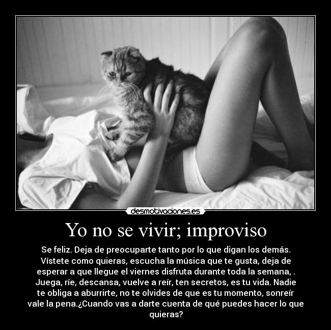 Yo no se vivir; improviso -