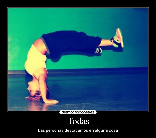 Todas - Las personas destacamos en alguna cosa