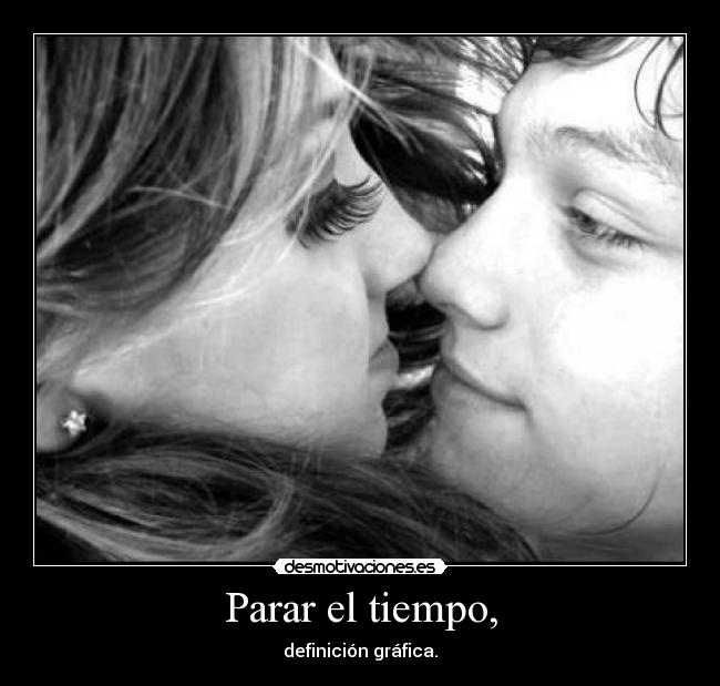 Parar el tiempo, - 
