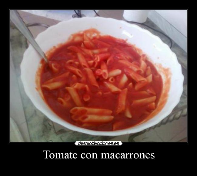 Tomate con macarrones -