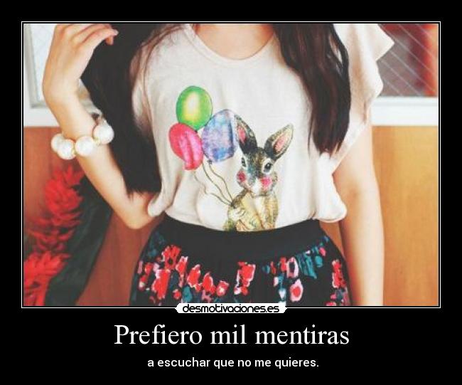 Prefiero mil mentiras - 
