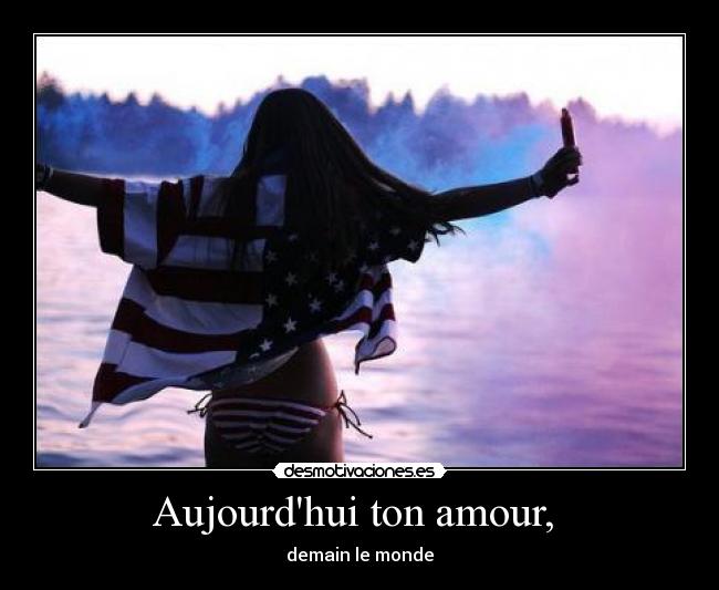 Aujourdhui ton amour,  - 