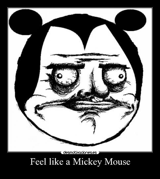 Feel like a Mickey Mouse -