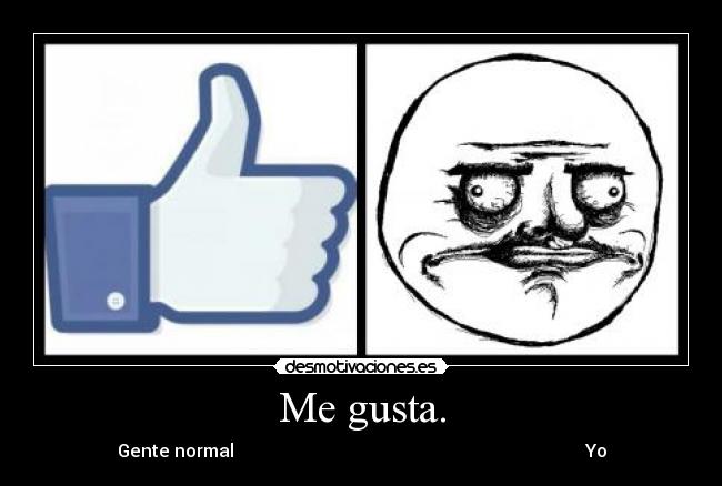 Me gusta. - Gente normal Yo