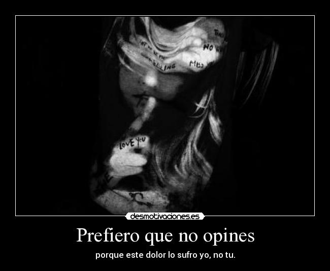 Prefiero que no opines - 